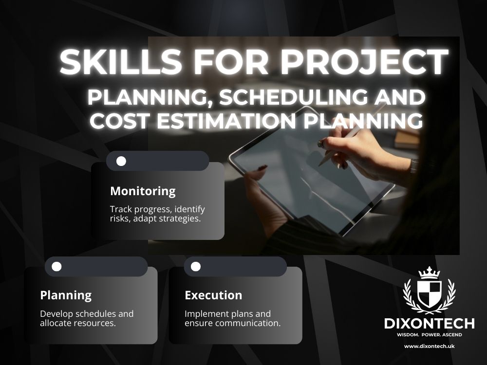 Skills for Project Planning, Scheduling and Cost Estimation Planning